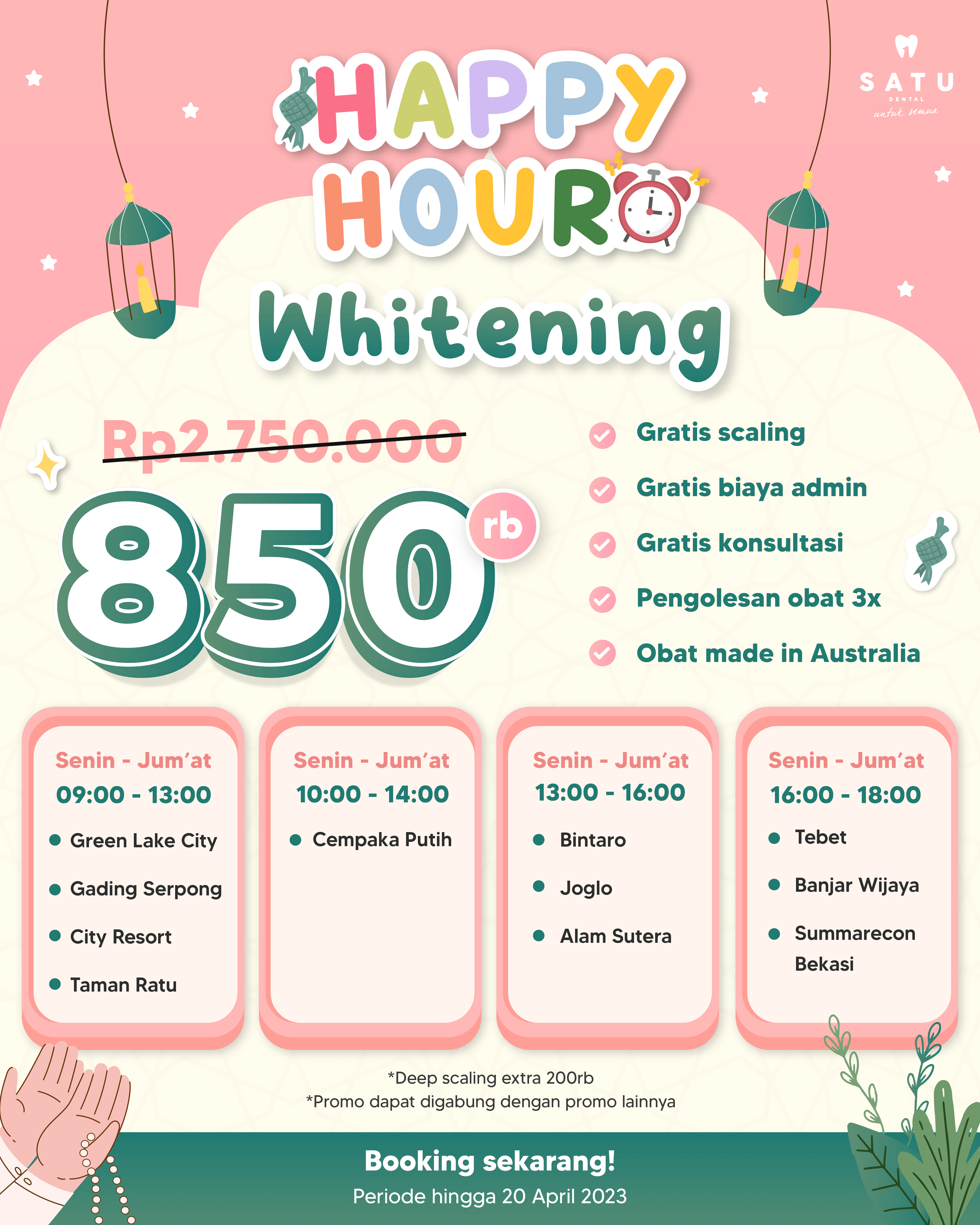 Promo Whitening Gigi Happy Hour Satu Dental 1 promo whitening gigi klinik satudental