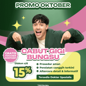 Promo Cabut Gigi Bungsu Diskon s/d 15%