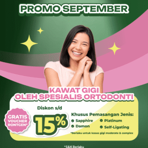 Promo Kawat Gigi Spesialis Ortodonti Diskon s/d 15%