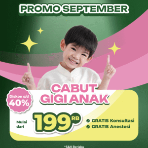 Promo Cabut Gigi Anak Mulai dari 199rb