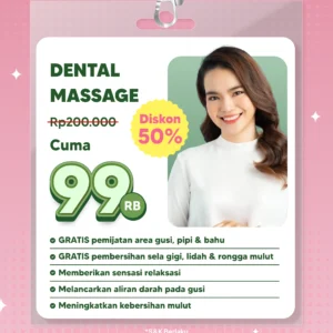 Promo Dental Massage 99rb
