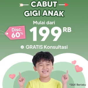 Promo Cabut Gigi Anak 199rb