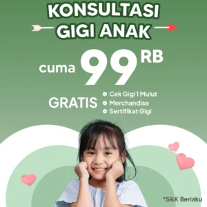 Promo Konsultasi Gigi Anak 99rb