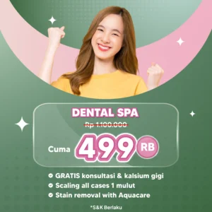 Promo Dental Spa Cuma 499rb Surabaya