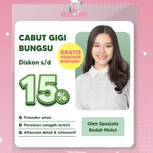Promo Cabut Gigi Bungsu Surabaya