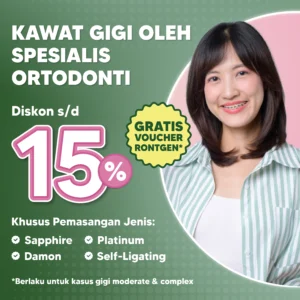 Promo Kawat Gigi Spesialis Ortodonti Diskon s/d 15% Surabaya