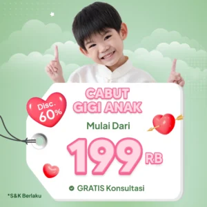 Promo Cabut Gigi Susu Anak 199rb Surabaya