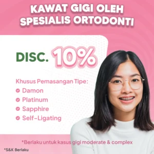 Promo Kawat Gigi Spesialis s/d 10% Semarang