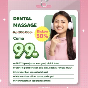 Promo Dental Massage 99rb