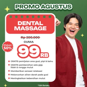 Promo Dental Massage Cuma 99rb