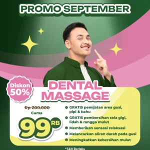 Promo Dental Massage Cuma 99rb Surabaya