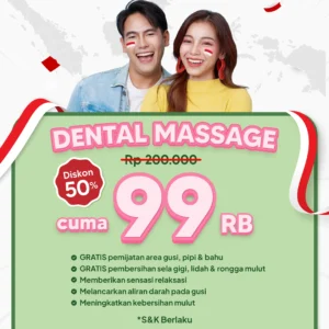 Promo Dental Massage 99rb