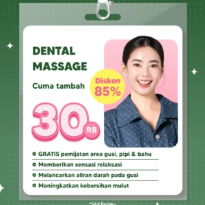 Promo Dental Massage Tambah 30rb
