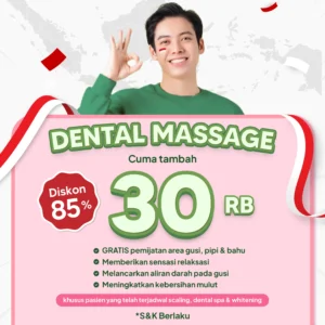Promo Dental Massage Tambah 30rb