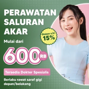 Promo Perawatan Saluran Akar Mulai dari 600rb