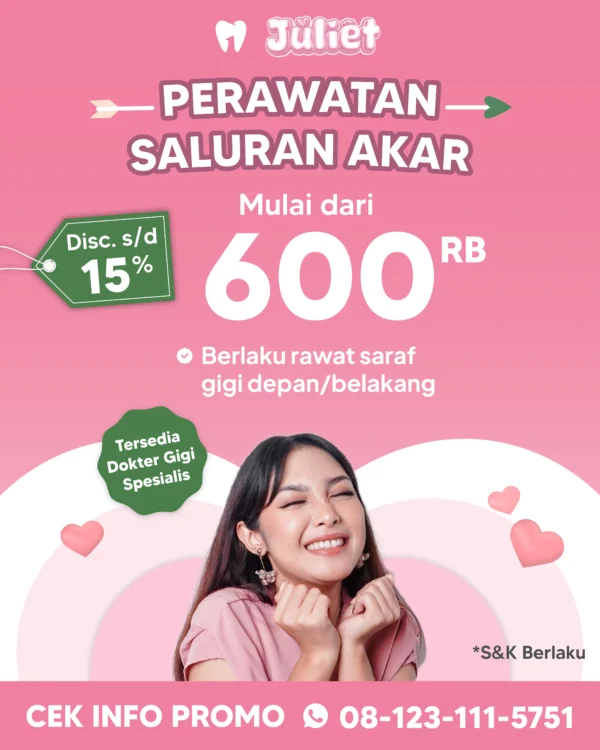 Promo Perawatan Saluran Akar s/d 15%