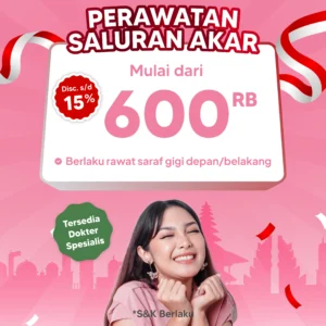 Promo Perawatan Saluran Akar s/d 15%