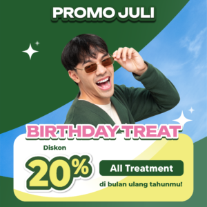 Birthday Treat Diskon 20% All Treatment
