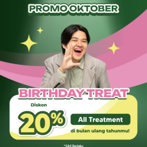 Birthday Treat Diskon 20% All Treatment